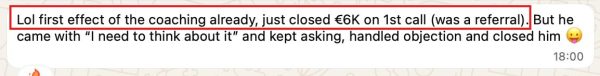 Applied 20-minute coaching and closed €6K on first call.