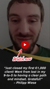 From 9-to-5 to First 1000 Euro Client: A Business Transformation Story